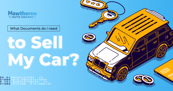 What Documents Do I Need to Sell My Car? - Hawthorne Auto Square 2